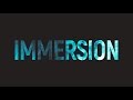 Immersion - Trailer