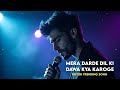 Mere Darde Dil Ki Dawa Kya Karoge Heart Touching TikTok Trending Song