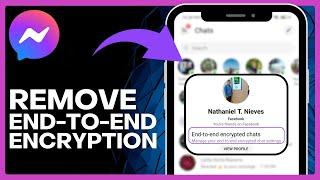 How to Remove End-to-End Encryption in Messenger (Easy Way)