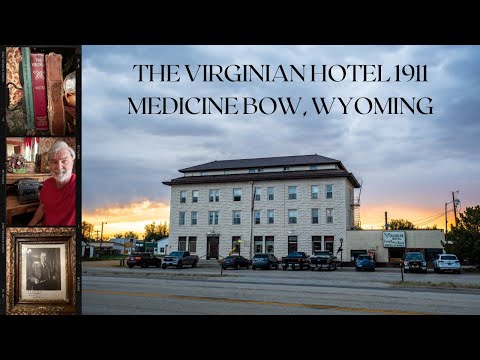 How The Virginian Hotel Became a Literary Landmark in Medicine Bow, Wyoming: Owen Wister’s Legacy