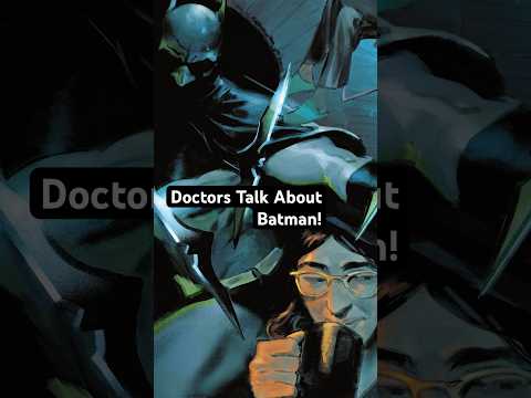 Why Is Being A Doctor In Gotham So Hard?