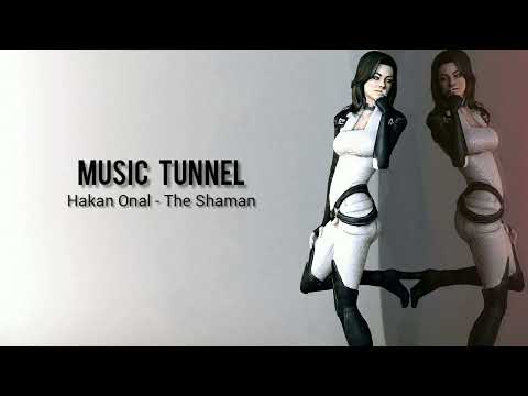 Hakan Onal - The Shaman [Music Tunnel Release]
