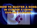 Unbelievable Results How To Master A Song With Cubase 5 Plugins