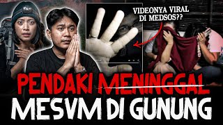 Download lagu NAUDZUBILLAHI MIN DZALIK.. SKIP AJA KALO UDAH GAK KUAT!! PENDAKI MESVM DI GUNUNG BERUJUNG MENINGGVL mp3