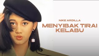 Download lagu MENYIBAK TIRAI KELABU - NIKE ARDILLA- LIRIK LAGU TERBAIK NIKE ARDILLA mp3 Download lagu MENYIBAK TIRAI KELABU - NIKE ARDILLA- LIRIK LAGU TERBAIK NIKE ARDILLA mp3