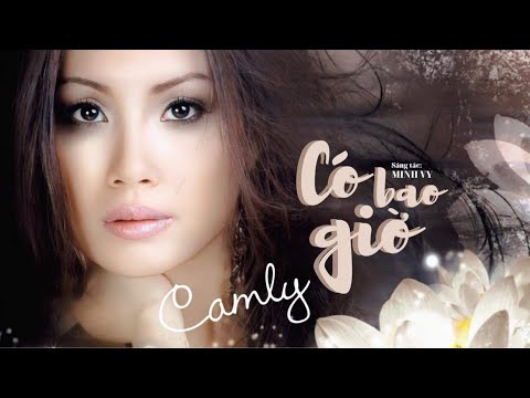 Có bao giờ - Cẩm Ly