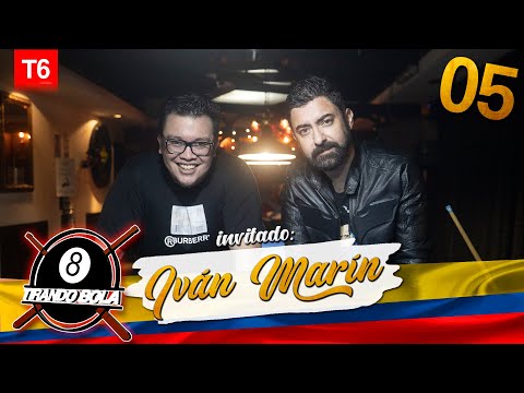 Tirando Bola temp 6 ep 05. - Iván Marín
