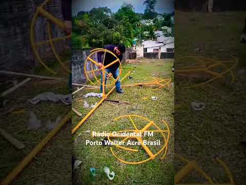 Rádio Ocidental FM Porto Walter Acre Brasil (Montagem da torre e antena