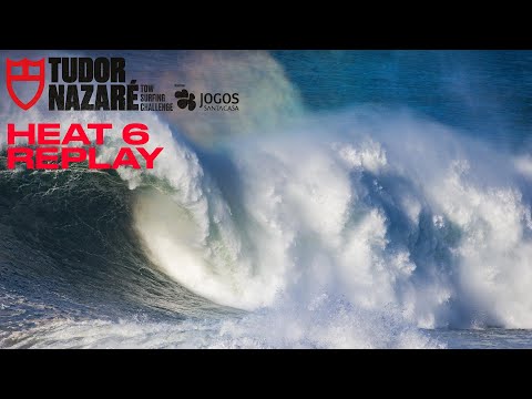 Heat 6 Replay TUDOR Nazaré Tow Surfing Challenge presented by Jogos Santa Casa