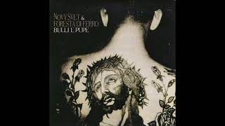 NOVY SVET & FORESTA DI FERRO - Bulli E Pupe [2002 / Full 7"]