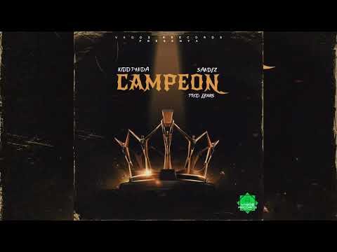 KIDD P4NDA x Sandez - CAMPEÓN (Prod. llouis)