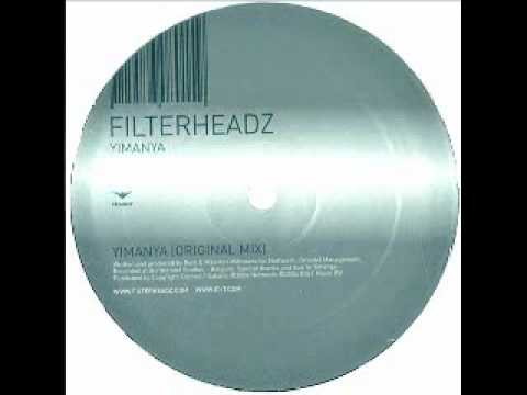 Filterheadz - Yimanya (Original Mix)