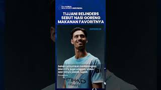 Nasi Goreng Jadi Makanan Favorit Tijjani Reijnders, Sementara Lionel Messi Idolanya #shorts