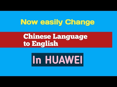 How to remove Chinese language to default english in Huawei / android tips