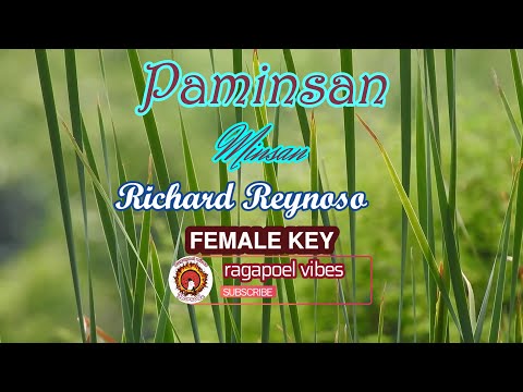 Paminsan Minsan - KARAOKE VERSION / FEMALE KEY as Popularized by Richard Reynoso