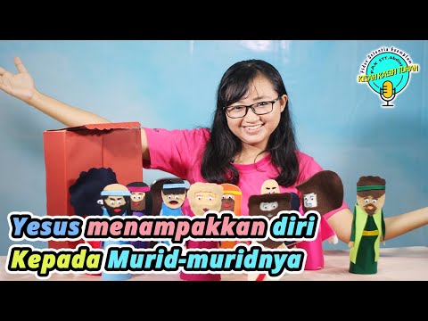 [Seri PB] Yesus Menampakkan Diri Kepada Murid-murid-Nya - Cerita Boneka Alkitab