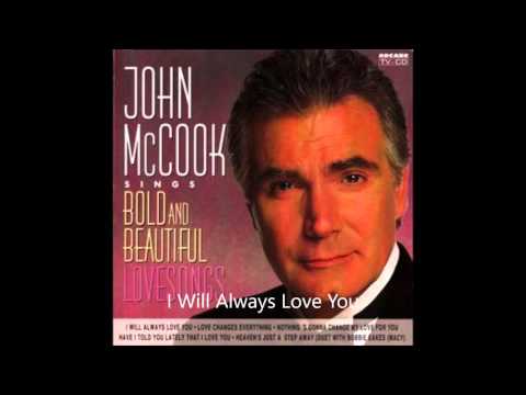 I Will Always Love You - John McCook (Eric Forrester)