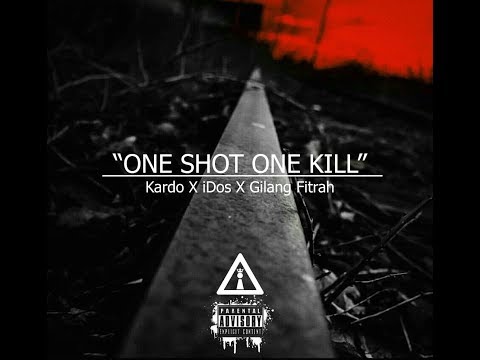 Gilang Fitrah - One shot one kill X Kardo Arghost X iDos