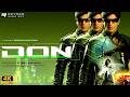 Don 2006 Full Movie Shah Rukh Khan Priyanka Chopra Action Thriller HD