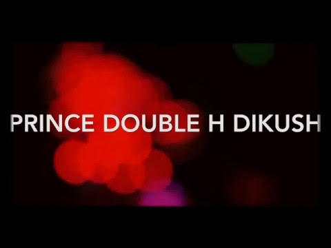 Prince Double H dikush