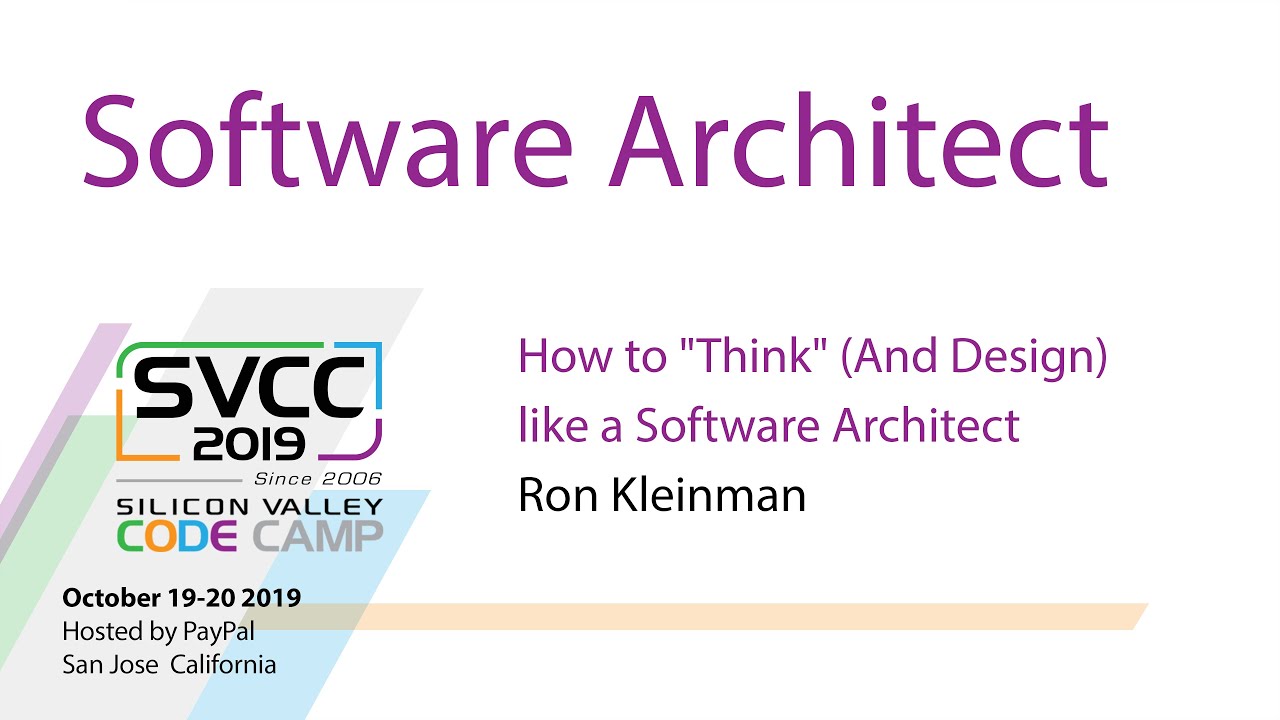How to "think" (and design) like a Software Architect at Silicon Valley Code Camp 2019