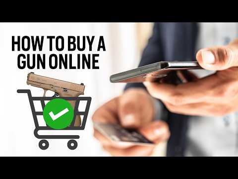 How To Buy a Gun Online - The Right Way
