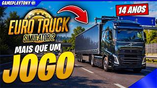 ETS2 14 ANOS: histórias que MUDARAM VIDAS