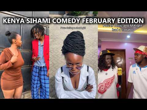 New Kenya Sihami Comedy | FEBRUARY EDITION | Try  Not To Laugh