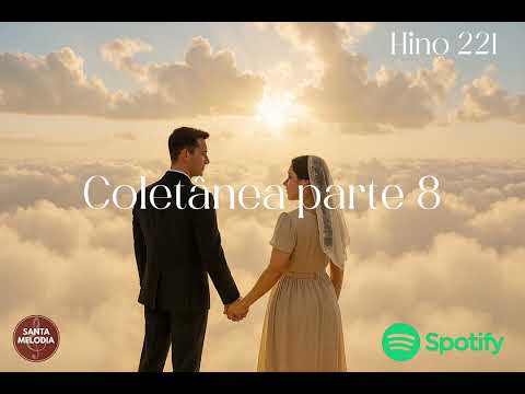 Hinos CCB - Coletânea Parte 8 (Santa Melodia)