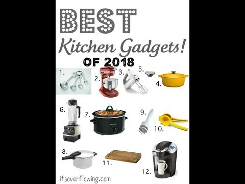 Top 12 Kitchen Gadgets & Tools of 2018