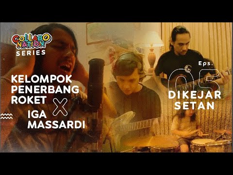 Kelompok Penerbang Roket X Iga Massardi - Dikejar Setan - #Collabonation Series (Episode 5)