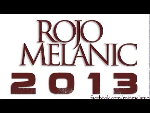 Rojo Melanic - Mi Ultima Carta