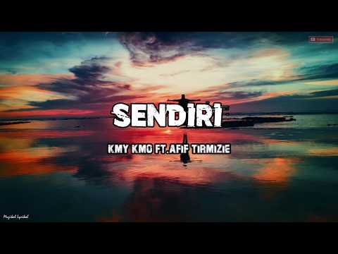 Kmy Kmot Ft Afif Tirmizie - Sendiri (Lirik Video)