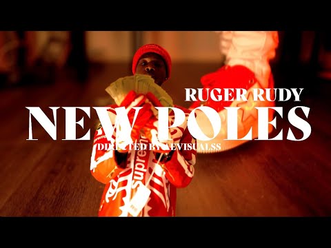 Ruger Rudy - New Poles (Official Music Video)