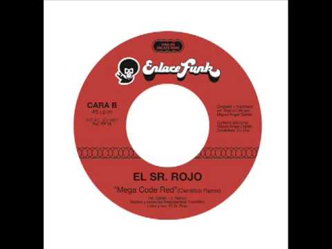 EL SR. ROJO - MEGA CODE RED (CIENTIFICO REMIX) - LIMITED EDITION -