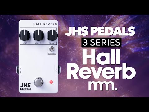 MusicMaker Presents - JHS 3 SERIES HALL REVERB @jhspedals