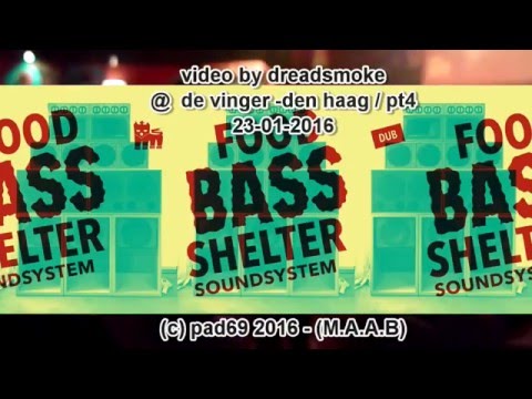 FOOD BASS SHELTER - cali dem never know ''uk selection 'pt4 @ de vinger 23-01-2016