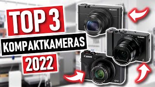 Die besten Kompaktkameras 2022 | Top 3 Kompaktkameras im Vergleich