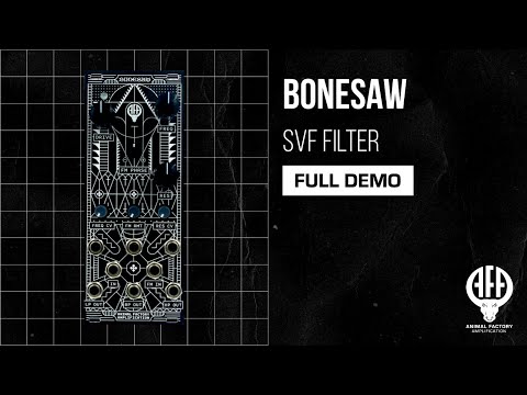Bonesaw Filter: Full Demo | Eurorack | Animal Factory Amplification