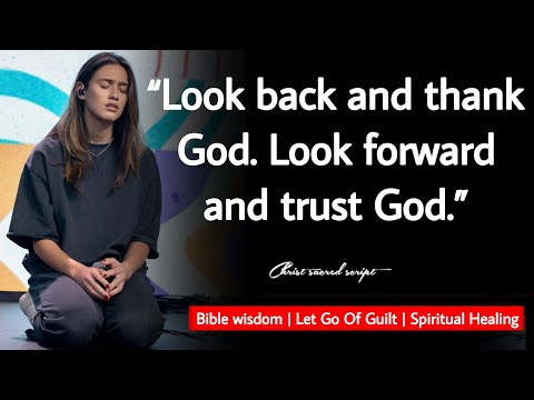 MOVE FORWARD IN LIFE WITHOUT GUILT | FIND BIBLICAL INSPIRATION #bible #inspiration