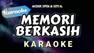 Download lagu [Karaoke] Achik Spin & Siti Nordiana - MEMORI BERKASIH  mp3