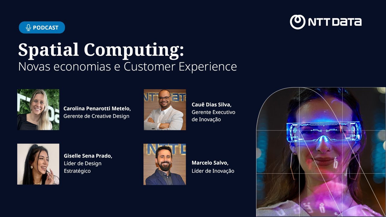 Spatial Computing - Novas Economias & CX | EP 2