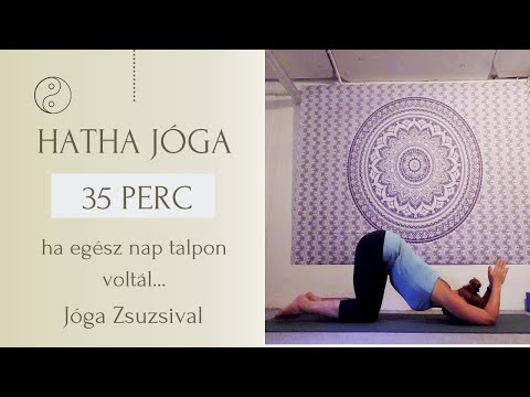 35 perc HATHA JÓGA , NYÚJTÁS - ha egész nap talpon voltál