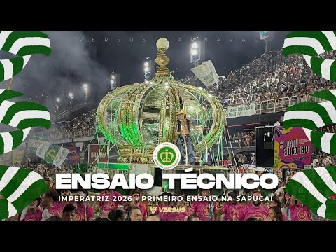 IMPERATRIZ LEOPOLDINENSE 2026 - PRIMEIRO ENSAIO TÉCNICO PARA O CARNAVAL NA SAPUCAÍ COMPLETO