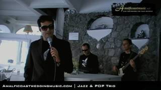 Jazz & POP | Wedding Band | Amalfi Ravello Positano Sorrento Capri