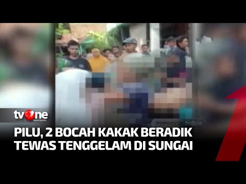 Liburan Berujung Maut, Kakak Beradik Tewas usai Tenggelam di Sungai | Apa Kabar Indonesia Malam