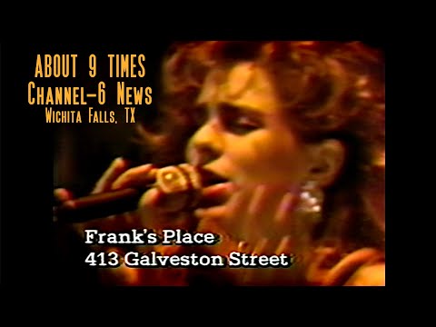 Channel–6 News: ≈9x @ Frank's Place (Wichita Falls, TX)_1988!