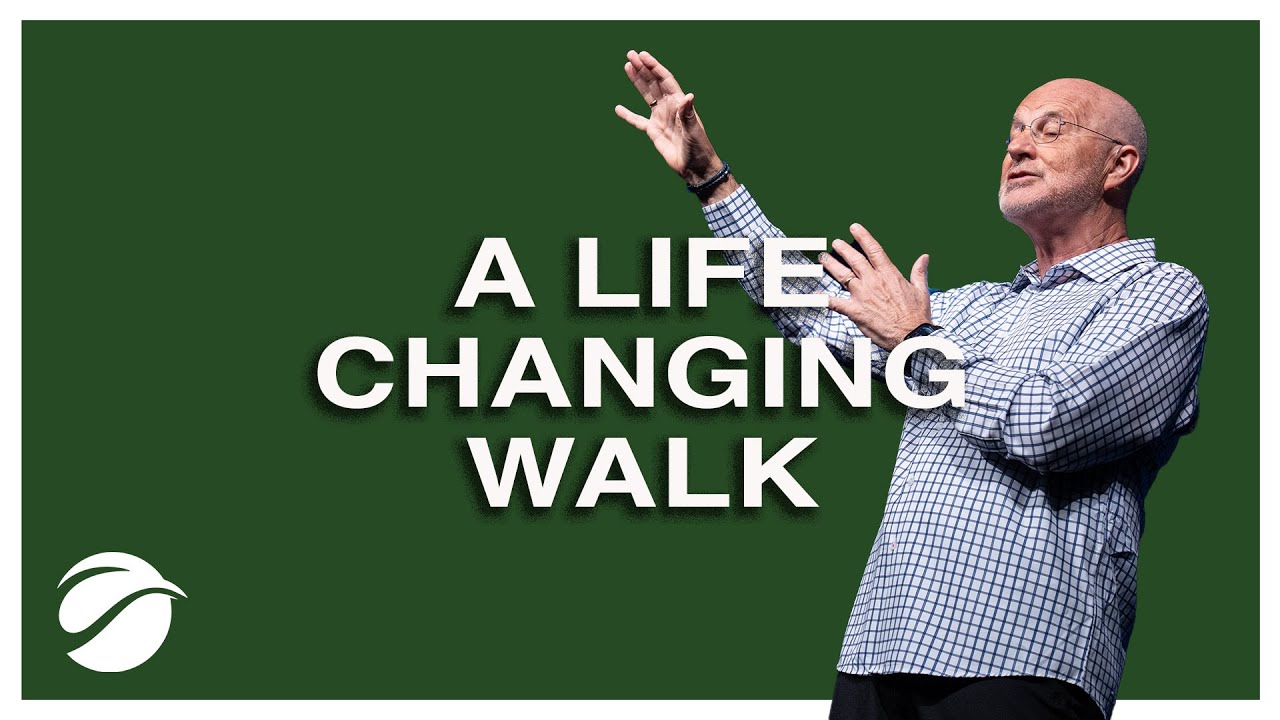 A Life Changing Walk | Pastor Danny Tice