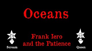 Frank Iero And The Patience - Oceans - Karaoke
