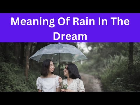 Meaning Of Rain In The Dream..
